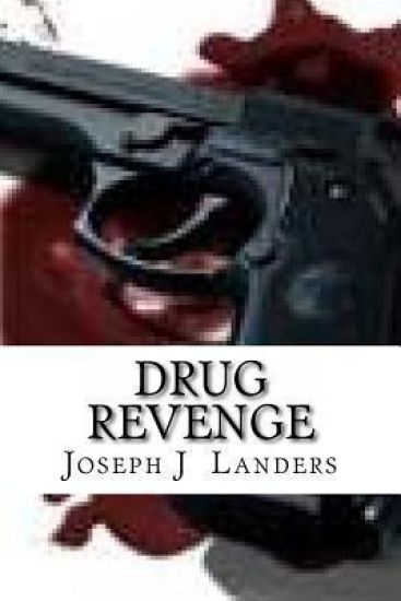 Drug Revenge: A Sam James Novel