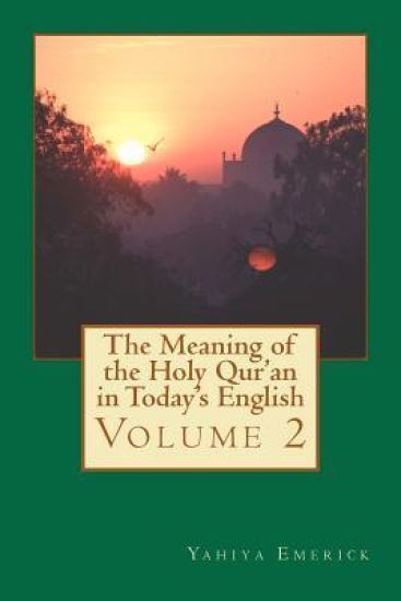 The Meaning of the Holy Qur'an in Today's English