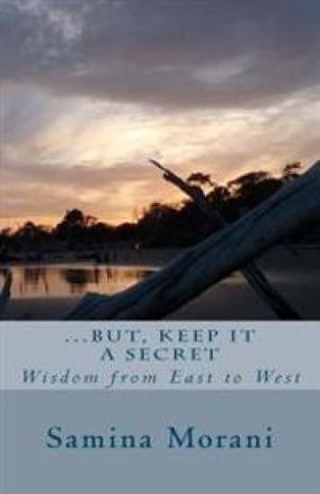 But Keep it a Secret: Wisdom from East to West