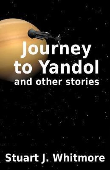 Journey to Yandol, and Other Stories