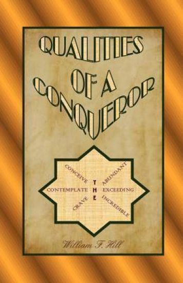 Qualities of A Conqueror