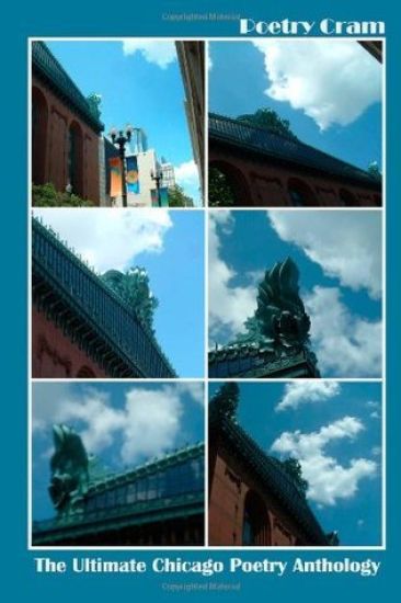 Poetry Cram: The Ultimate Chicago Poetry Anthology