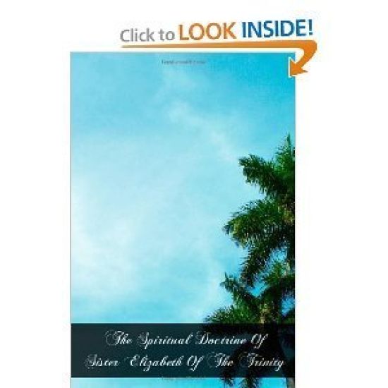The Spiritual Doctrine Of Sister Elizabeth Of The Trinity