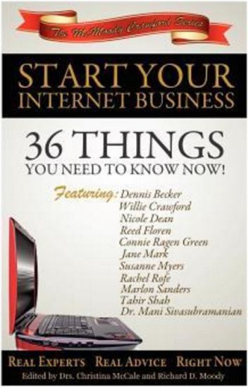 Start Your Internet Business: 36 Things You Need to Know Now