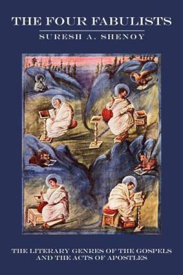 The Four Fabulists: The Literary Genres of the Gospels and the Acts of Apostles
