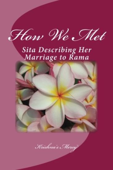 How We Met: Sita Describing Her Marriage to Rama