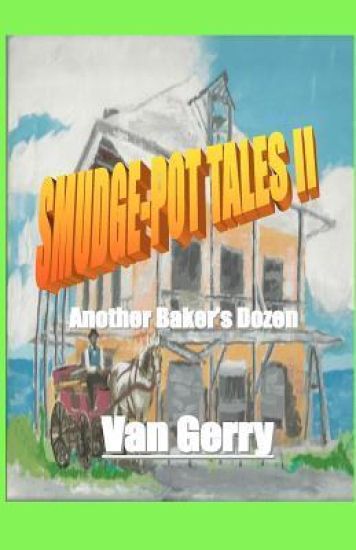 Smudge-Pot Tales II: Another Baker's Dozen