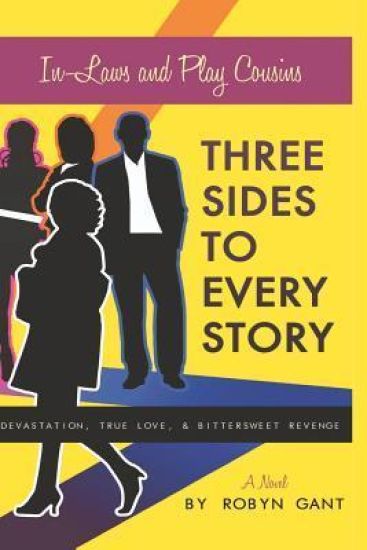 Three Sides to Every Story: Devastation, True Love, and Bittersweet Revenge