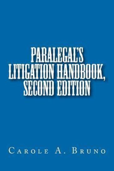 Paralegal's Litigation Handbook, second edition