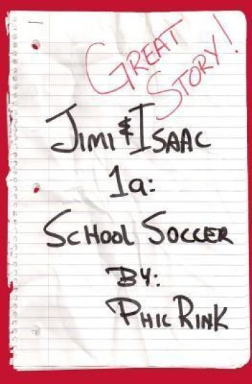 Jimi & Isaac 1a: School Soccer