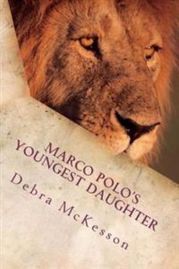 Marco Polo's Youngest Daughter: The golden thread in the tapestry of life opens the door to adventure - for those with the courage to place their hand