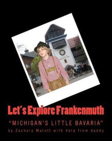 Let's Explore Frankenmuth