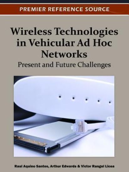 Wireless Technologies in Vehicular Ad Hoc Networks