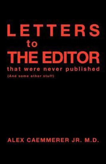 Letters to the Editor That Were Never Published