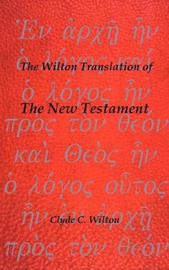 The Wilton Translation of the New Testament
