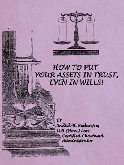 How to Put Your Assets in Trust, Even in Wills!