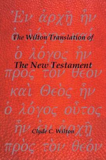 The Wilton Translation of the New Testament