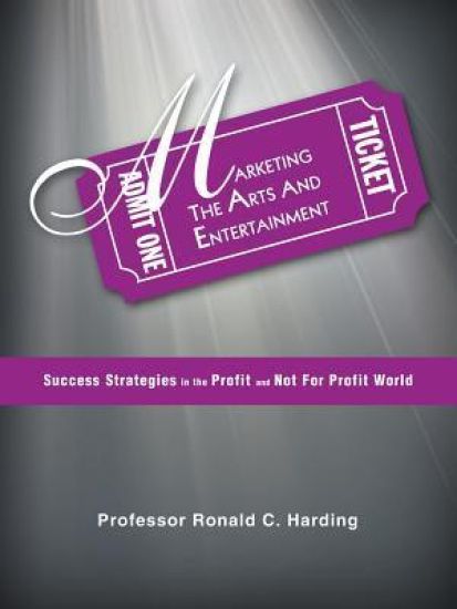 Marketing the Arts and Entertainment