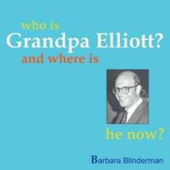 Who Is Grandpa Elliott?