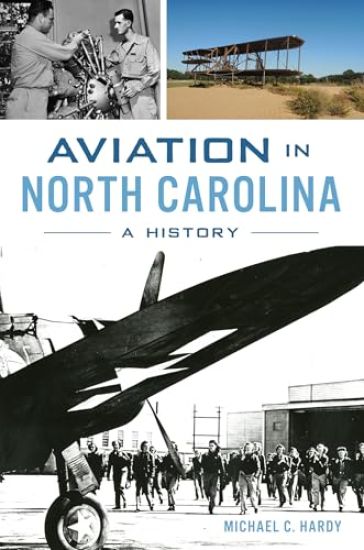 Aviation in North Carolina: A History