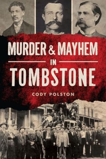 Murder & Mayhem in Tombstone