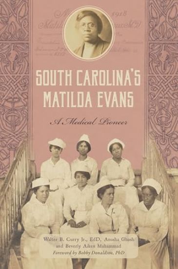 South Carolina's Matilda Evans: A Medical Pioneer