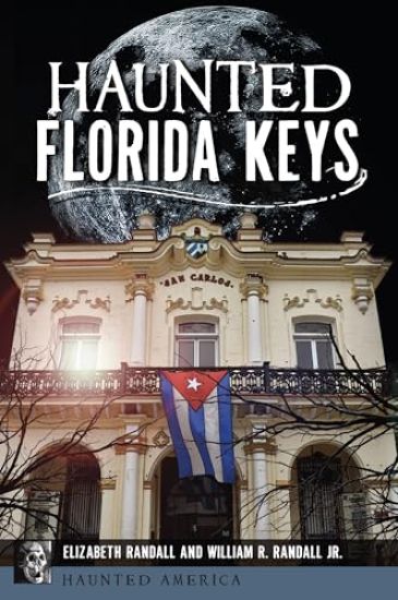 Haunted Florida Keys