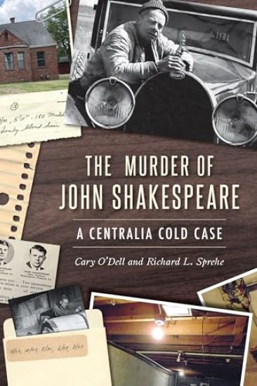The Murder of John Shakespeare: A Centralia Cold Case