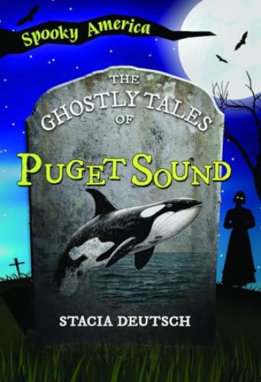 The Ghostly Tales of Puget Sound