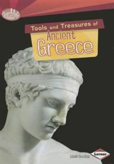 Tools and Treasures of Ancient Greece