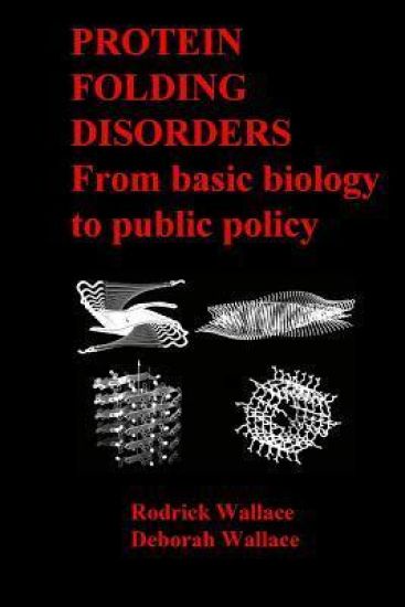 Protein Folding Disorders: From basic biology to public policy