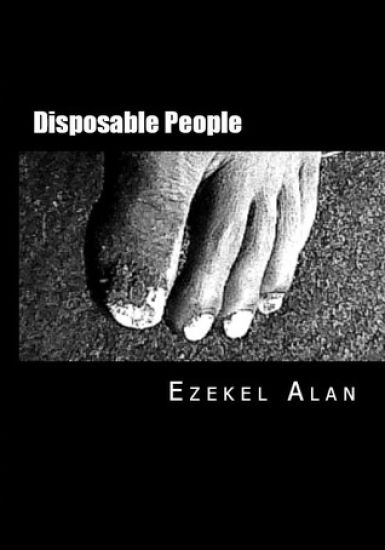 Disposable People: Inspired by true events