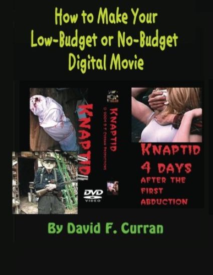 How to Make Your Low-Budget or No-Budget Digial Movie