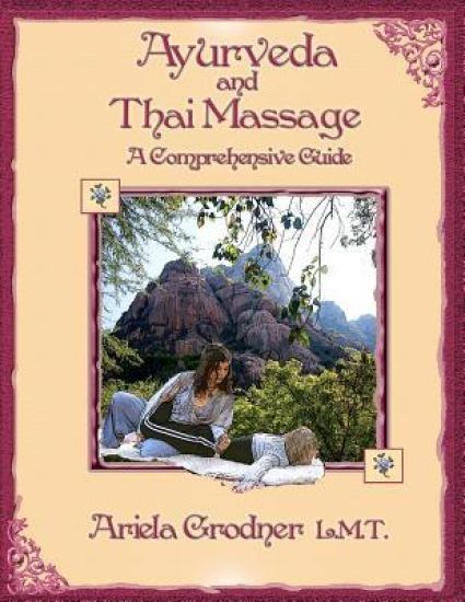 Ayurveda and Thai Massage- A comprehensive guide.