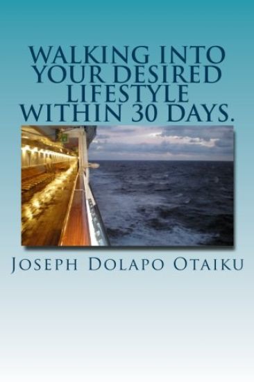 Walking into your desired lifestyle within 30 days.