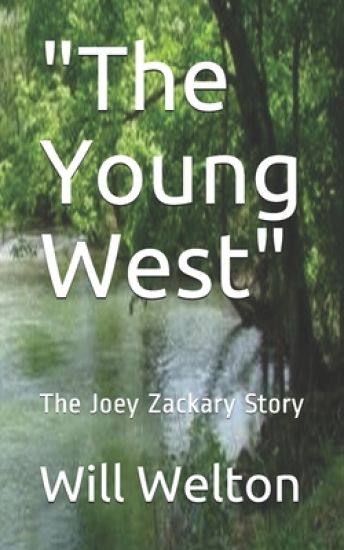The Young West: The Joey Zackary Story