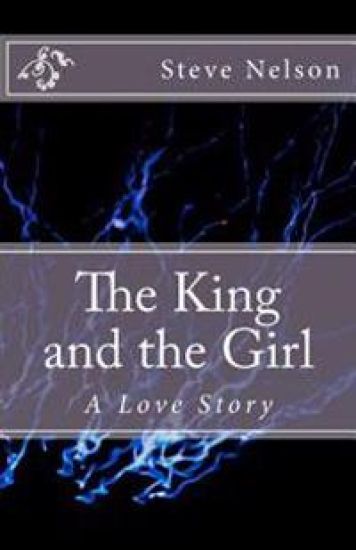 The King and the Girl: A Love Story