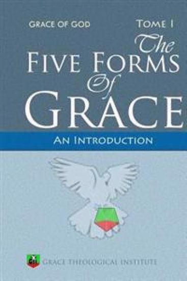 The Five Forms of Grace: An Introduction