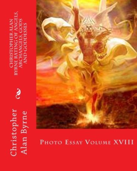 Christopher Alan Byrne Rating of Angels, Archangels, Gods and Goddesses: Photo Essay