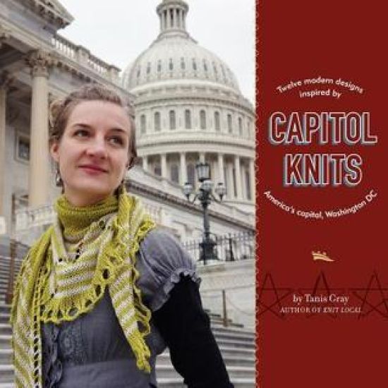 Capitol Knits: twelve modern knits inspired by America's capitol, Washington DC