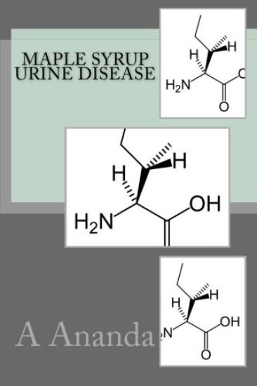 Maple Syrup Urine Disease