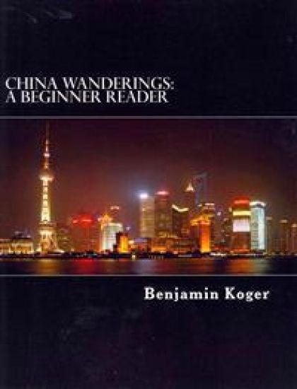China Wanderings: A Beginner Reader
