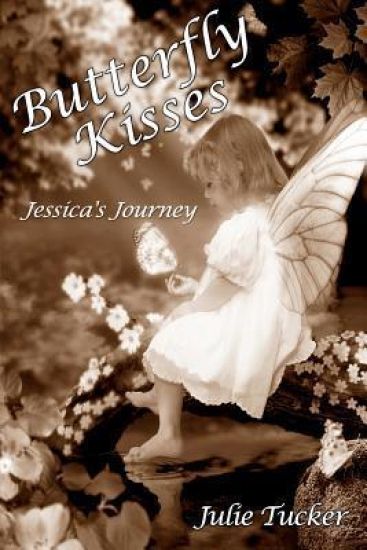 Butterfly Kisses: Jessica's Journey