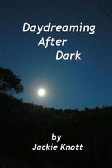 Daydreaming After Dark: A Collection Of Short Stories