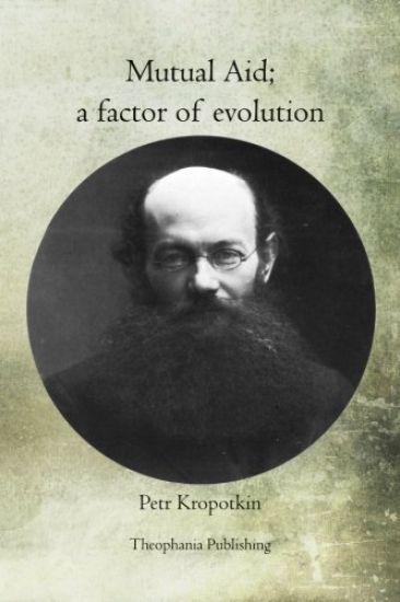 Mutual Aid: a factor of evolution