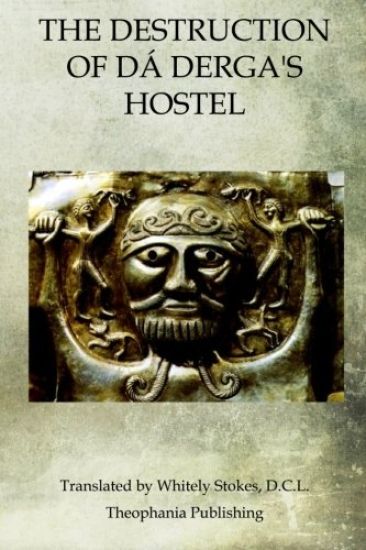 The Destruction Of Dá Derga's Hostel