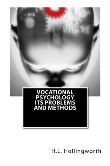Vocational Psychology its Problems and Methods