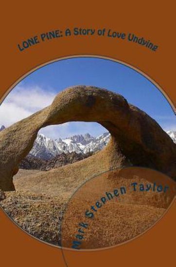 Lone Pine: A Story of Love Undying