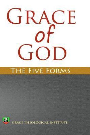 Grace of God: The Five Forms