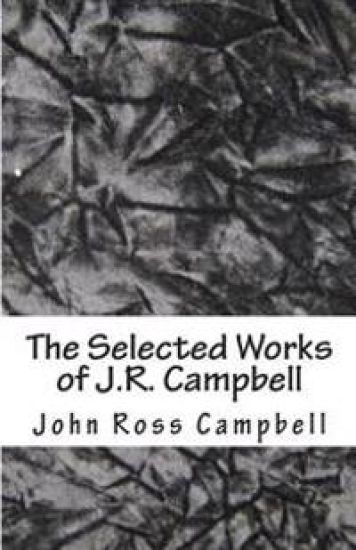 The Selected Works of J.R. Campbell